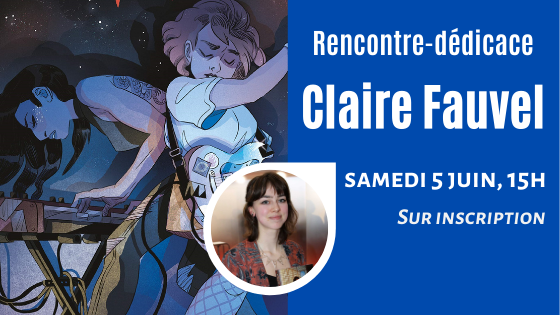 Rencontre-dédicace Claire Fauvel prévue le 05 juin à 15h