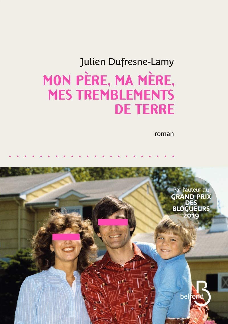 Couverture du livre mon père, ma mère et mes tremblements de terre