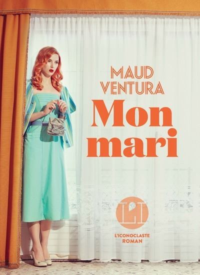 Couverture de Mon Mari de Maud Ventura