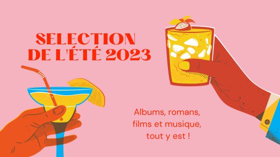 sélection été 2023