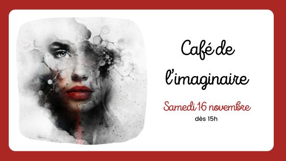 café de l'imaginaire nov 24