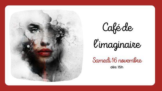 café de l'imaginaire nov 24